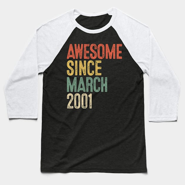 Awesome Since March 2001 19th Birthday Gifts 19 Year Old Baseball T-Shirt by rhondamoller87